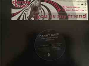 Danny Kaye - You're My Friend (Remixes)