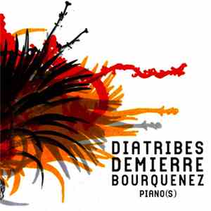 Diatribes, Jacques Demierre, Johann Bourquenez - Piano(s)