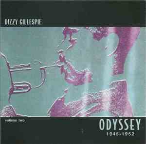 Dizzy Gillespie - Odyssey 1945-1952