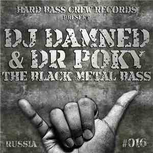 DJ Damned & Dr Poky - The Black Metal Bass