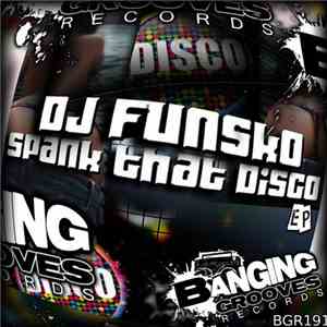 DJ Funsko - Spank That Disco EP