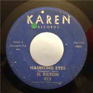 El Baron - Haunting Eyes / You Done Me Wrong