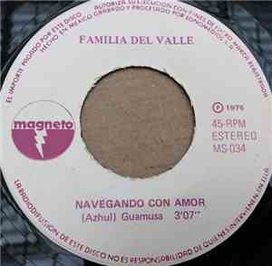 Familia Del Valle - Navegando Con Amor / Cada Hombre Una Mujer
