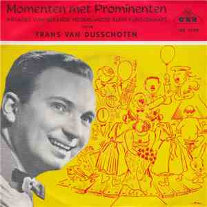 Frans van Dusschoten - Momenten Met Prominenten