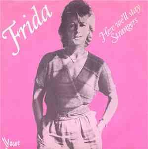Frida - Here We'll Stay / Strangers