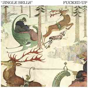 Fucked Up / Sloan  - Jingle Bells / Twelve Days Of Xmas