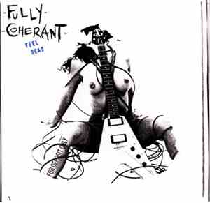 Fully Coherant - Feel Dead