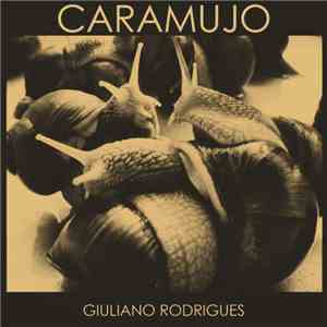 Giuliano Rodrigues - Caramujo