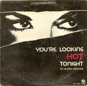 Gloria Frances - You're Looking Hot Tonight
