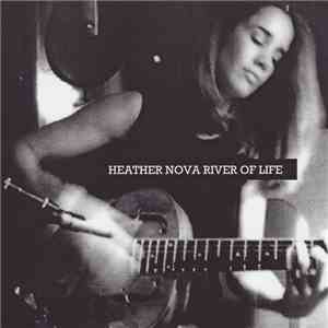Heather Nova - River Of Life
