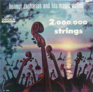Helmut Zacharias And His Magic Violins - 2,000,000 Strings