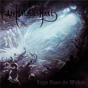 In Malice's Wake - Light Upon The Wicked