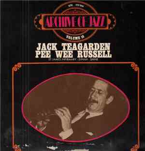Jack Teagarden / Pee Wee Russell - St. James Infirmary, Dinah, Shine