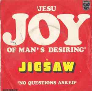 Jigsaw  - Jesu Joy Of Man's Desiring/No Question Asked