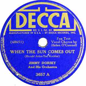 Jimmy Dorsey And His Orchestra - When The Sun Comes Out / Yours