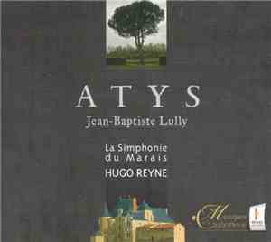 La Simphonie Du Marais, Hugo Reyne  / Jean-Baptiste Lully - Atys