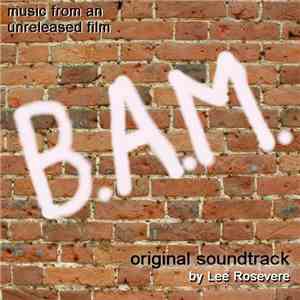 Lee Rosevere - B.A.M. Original Soundtrack