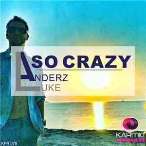 Luke Anderz - So Crazy