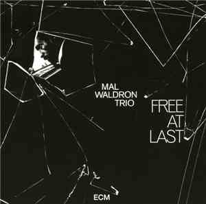 Mal Waldron Trio - Free At Last