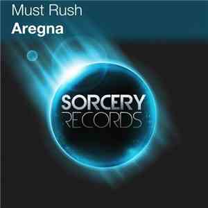Must Rush - Aregna