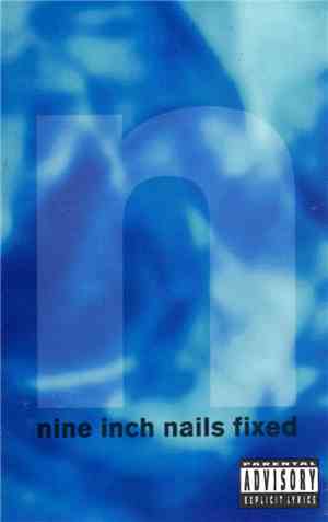 Nine Inch Nails - Fixed
