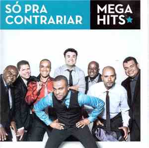 Só Pra Contrariar - Mega Hits