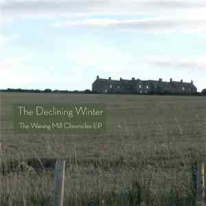 The Declining Winter - The Waning Mill Chronicles EP