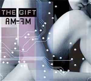The Gift - AM-FM