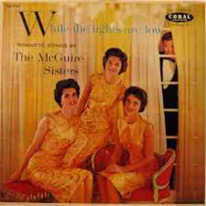The McGuire Sisters - While The Lights Are Low