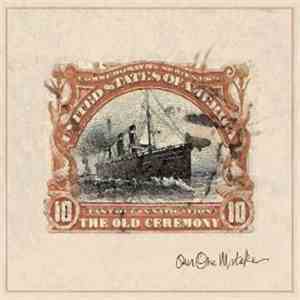 The Old Ceremony - Our One Mistake