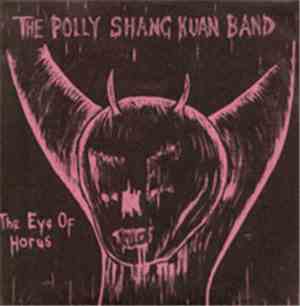 The Polly Shang Kuan Band - The Eye Of Horus