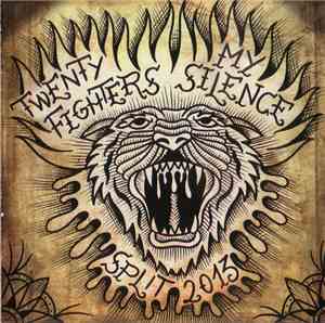 Twenty Fighters, My Silence  - Split 2013