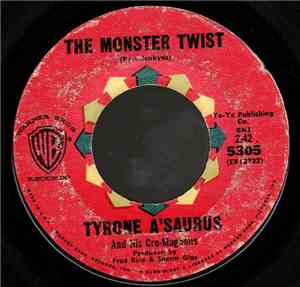 Tyrone A'Saurus And His Cro-Magnons - The Monster Twist