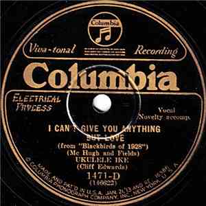 Ukulele Ike (Cliff Edwards) - I Can't Give You Anything But Love / That's M ...