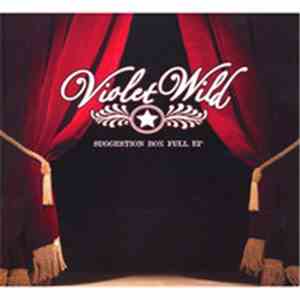 Violet Wild - Suggestion Box Full EP