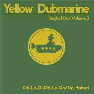Yellow Dubmarine - Singled Out Volume 3