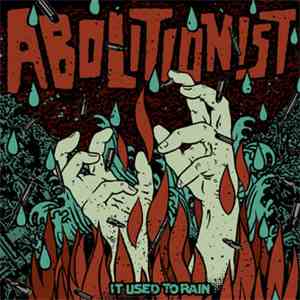 Abolitionist - It Used To Rain