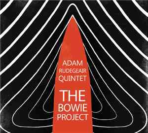 Adam Rudegeair - The Bowie Project