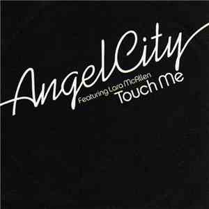 Angel City Featuring Lara McAllen - Touch Me