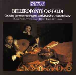 Bellerofonte Castaldi / Diana Pelagatti - Diego Cantalupi - Capricci Per So ...
