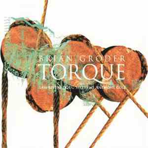Brian Groder - Torque