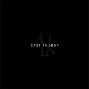 Cast In Iron - I-X