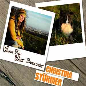 Christina Stürmer - Wenn Die Welt Untergeht
