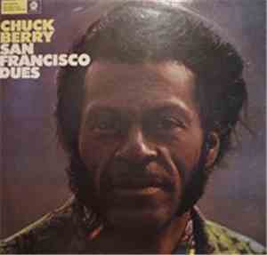 Chuck Berry - San Francisco Dues
