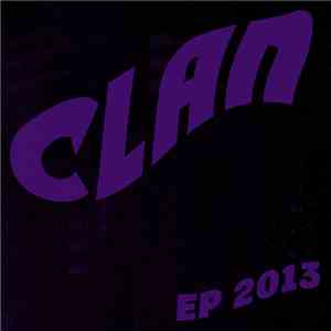Clan  - EP 2013