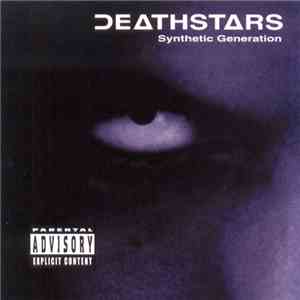 Deathstars - Synthetic Generation