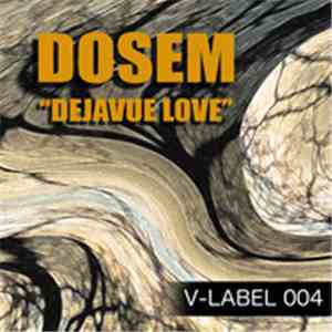 Dosem - Dejavu Love