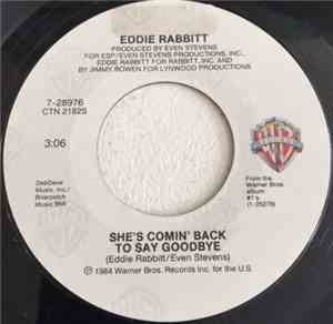 Eddie Rabbitt - She's Comin' Back To Say Goodbye / Dial That Telephone