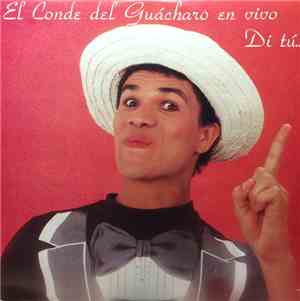 El Conde Del Guacharo - El Conde Del Guacharo En Vivo Di Tu...