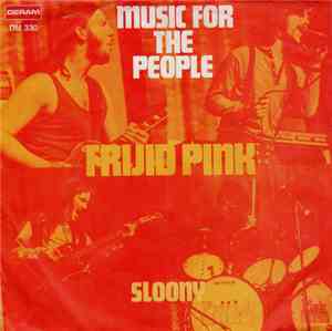 Frijid Pink - Music For The People
